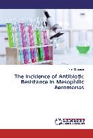 The Incidence of Antibiotic Resistance in Mesophilic Aeromonas