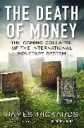 The Death of Money