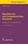 Repetitorium zum Schweizerischen Strafrecht