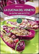 La cucina del Veneto in oltre 600 ricette