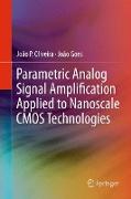 Parametric Analog Signal Amplification Applied to Nanoscale CMOS Technologies