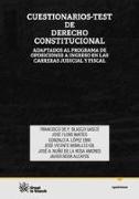 Cuestionarios-test de derecho constitucional : adaptados al programa de oposiciones e ingreso en las carreras judicial y fiscal