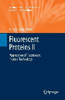 Fluorescent Proteins II