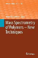 Mass Spectrometry of Polymers – New Techniques