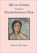 Art in Athens During the Peloponnesian War