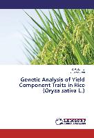 Genetic Analysis of Yield Component Traits in Rice (Oryza sativa L.)