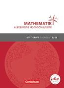 Mathematik - Allgemeine Hochschulreife, Wirtschaft, Klasse 12/13, Schülerbuch