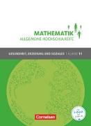 Mathematik - Allgemeine Hochschulreife, Gesundheit, Erziehung und Soziales, Klasse 11, Schülerbuch