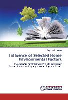 Influence of Selected Home Environmental Factors