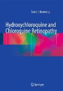 Hydroxychloroquine and Chloroquine Retinopathy