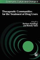 Therapeutic Communities for the Treatment of Drug Users