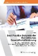 Best Practice Beispiele der Betrieblichen Gesundheitsförderung