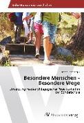 Besondere Menschen - Besondere Wege