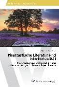 Phantastische Literatur und Intertextualität