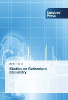 Studies on Ruthenium Chemistry