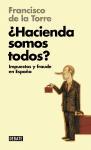 ¿Hacienda somos todos? : impuestos y fraude en España