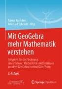 Mit GeoGebra mehr Mathematik verstehen