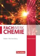 Fachwerk Chemie, Baden-Württemberg, Gesamtband, Schülerbuch