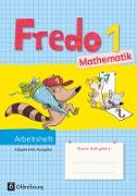 Fredo - Mathematik, Ausgabe A - 2015, 1. Schuljahr, Arbeitsheft