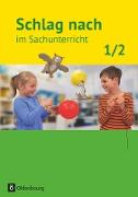 Schlag nach im Sachunterricht, Ausgabe für Baden-Württemberg, 1./2. Schuljahr, Schülerbuch