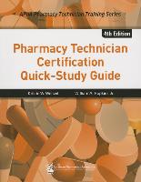 Pharmacy Technician Certification Quick-study Guide