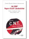 La CNT : papers d'exili i clandestinitat