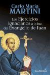 Los ejercicios ignacianos a la luz del Evangelio de Juan