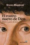 El rostro nuevo de Dios : dichos y gestos de Jesús