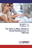 The Role of Mass Media in Rural Development of Pakistan