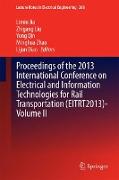 Proceedings of the 2013 International Conference on Electrical and Information Technologies for Rail Transportation (EITRT2013)-Volume II