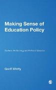 Making Sense of Education Policy