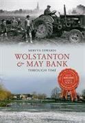 Wolstanton & May Bank Through Time