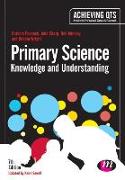 Primary Science: Knowledge and Understanding