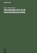 Übungsbuch zur Makroökonomie