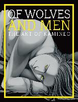 Of Wolves and Men - The Art of Kamineo
