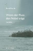 Wenn der Fluss den Nebel trägt