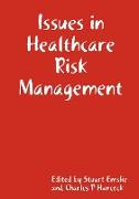 Issues in Healthcare Risk Management