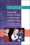 Supporting Science, Design and Technology in the Early Years