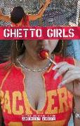 Ghetto Girls: Essays in Defense of an Urban Future