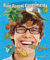 Rain Forest Experiments: 10 Science Experiments in One Hour or Less