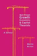 Mainstream Growth Economists and Capital Theorists