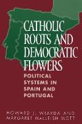 Catholic Roots and Democratic Flowers