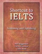 Shortcut to Ielts - Listening and Speaking