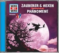 Was ist was Hörspiel-CD: Zauberer & Hexen/ Phänomene