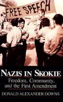 Nazis in Skokie: Freedom, Community, and the First Amendment