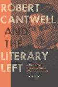 Robert Cantwell and the Literary Left