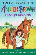 Amber Brown Horses Around