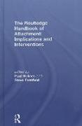 The Routledge Handbook of Attachment: Implications and Interventions