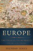 Europe: The Struggle for Supremacy, from 1453 to the Present