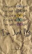 I'm Just Me